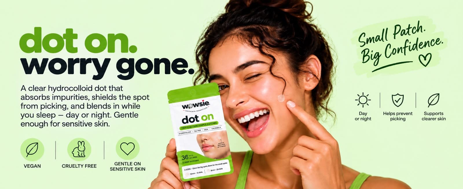 Dot On. Worry gone. Clear hydrocolloid pimple patches